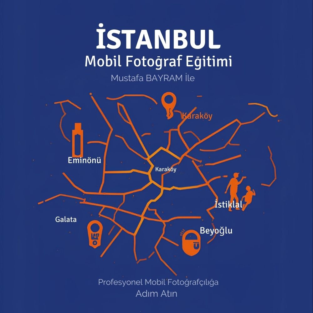 İstanbul Sokakları Mobil Fotoğrafçılık Eğitimi